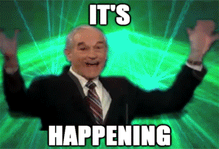 144360-Ron-Paul-its-happening-gif-img-BY8j.gif