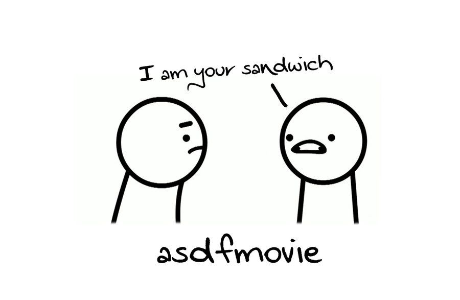 i_am_your_sandwich_asdfmovie3_by_justlikedraqksaid-d38zt6e.jpg