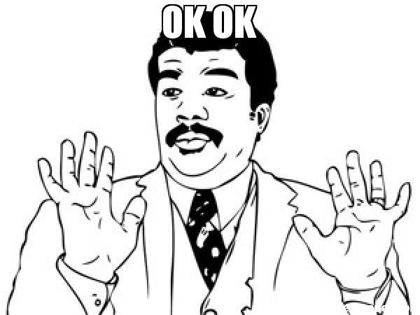 Ok-OK--meme-37783.jpg